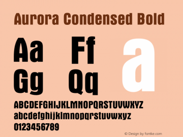 Aurora Condensed Bold 003.001 Font Sample