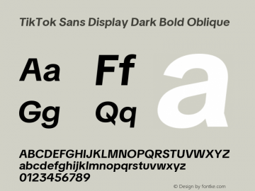 TikTok Sans Display Dark Bold Oblique Version 3.010;Glyphs 3.1.2 (3151)图片样张