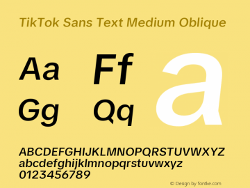TikTok Sans Text Medium Oblique Version 3.010;Glyphs 3.1.2 (3151)图片样张