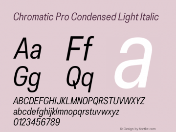Chromatic Pro Condensed Light Italic Version 2.001图片样张