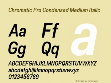 Chromatic Pro Condensed Medium Italic Version 2.001图片样张