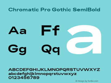 Chromatic Pro Gothic SemiBold Version 2.001图片样张