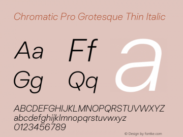 Chromatic Pro Grotesque Thin Italic Version 2.001图片样张