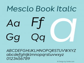 Mesclo Book Italic Version 1.000;hotconv 1.0.109;makeotfexe 2.5.65596图片样张