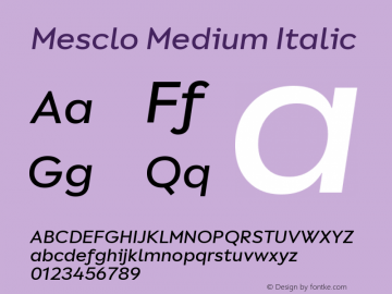 Mesclo Medium Italic Version 1.000;hotconv 1.0.109;makeotfexe 2.5.65596图片样张