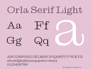 Orla Serif Light Version 1.000;hotconv 1.0.109;makeotfexe 2.5.65596图片样张