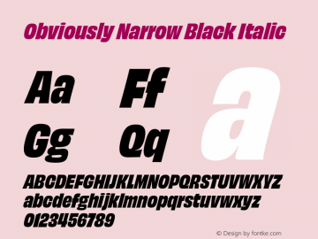 Obviously Narrow Black Italic Version 1.700;PS 0.0;hotconv 16.6.54;makeotf.lib2.5.65590图片样张