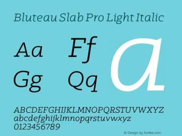 Bluteau Slab Pro Light Italic Version 1.000;Glyphs 3.1.2 (3151)图片样张
