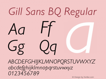 Gill Sans BQ Regular 001.000 Font Sample