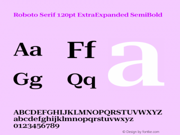 Roboto Serif 120pt ExtraExpanded SemiBold Version 1.008图片样张