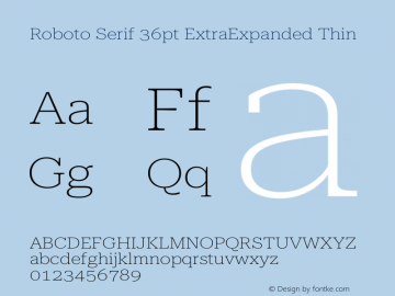 Roboto Serif 36pt ExtraExpanded Thin Version 1.008图片样张