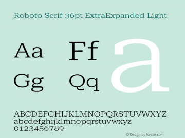 Roboto Serif 36pt ExtraExpanded Light Version 1.008图片样张