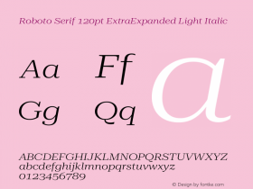 Roboto Serif 120pt ExtraExpanded Light Italic Version 1.008图片样张