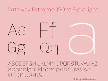Pathway Extreme 120pt ExtraLight Version 1.001;gftools[0.9.26]图片样张
