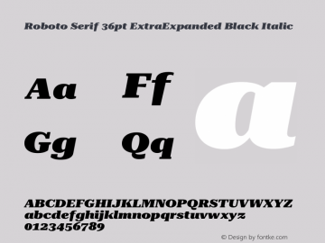 Roboto Serif 36pt ExtraExpanded Black Italic Version 1.008图片样张