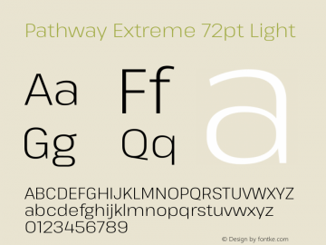 Pathway Extreme 72pt Light Version 1.001;gftools[0.9.26]图片样张