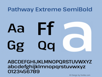 Pathway Extreme SemiBold Version 1.001;gftools[0.9.26]图片样张
