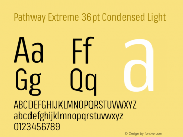 Pathway Extreme 36pt Condensed Light Version 1.001;gftools[0.9.26]图片样张
