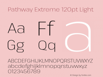 Pathway Extreme 120pt Light Version 1.001;gftools[0.9.26]图片样张