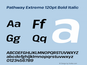 Pathway Extreme 120pt Bold Italic Version 1.001;gftools[0.9.26]图片样张