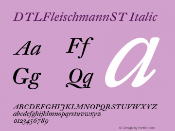 DTLFleischmannST Italic 001.000 Font Sample