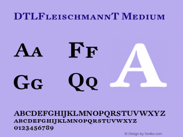 DTLFleischmannT Medium Version 001.000 Font Sample