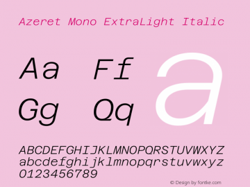 Azeret Mono ExtraLight Italic Version 1.002图片样张