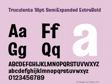 Truculenta 18pt SemiExpanded ExtraBold Version 1.002图片样张