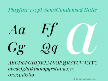 Playfair 144pt SemiCondensed Italic Version 2.001;gftools[0.9.30]图片样张
