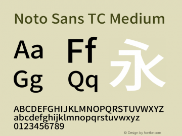 Noto Sans TC Medium Version 2.004-H2;hotconv 1.0.118;makeotfexe 2.5.65603图片样张