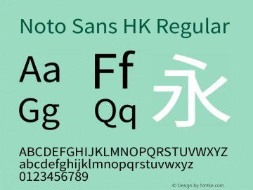 Noto Sans HK Regular Version 2.004-H2;hotconv 1.0.118;makeotfexe 2.5.65603图片样张