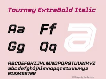 Tourney ExtraBold Italic Version 1.015图片样张