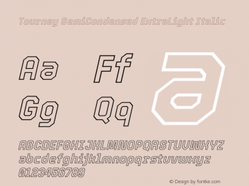 Tourney SemiCondensed ExtraLight Italic Version 1.015图片样张