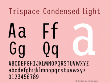 Trispace Condensed Light Version 1.210图片样张