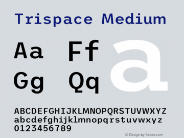 Trispace Medium Version 1.210图片样张