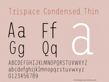 Trispace Condensed Thin Version 1.210图片样张