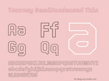 Tourney SemiCondensed Thin Version 1.015图片样张