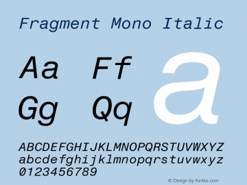 Fragment Mono Italic Version 1.011; ttfautohint (v1.8.4.7-5d5b)图片样张