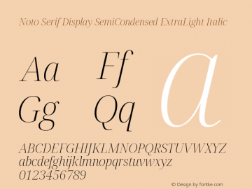 Noto Serif Display SemiCondensed ExtraLight Italic Version 2.003图片样张