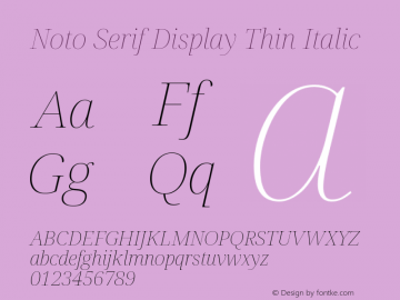 Noto Serif Display Thin Italic Version 2.003图片样张