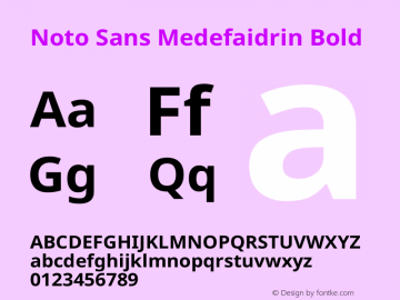 Noto Sans Medefaidrin Bold Version 1.002图片样张
