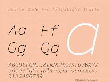 Source Code Pro ExtraLight Italic Version 1.016;hotconv 1.0.116;makeotfexe 2.5.65601图片样张