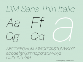 DM Sans Thin Italic Version 4.004;gftools[0.9.30]图片样张