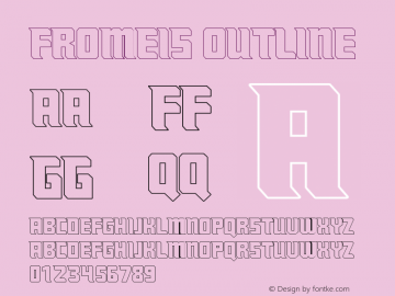 Fromeis-Outline Version 1.001;Fontself Maker 3.5.4图片样张