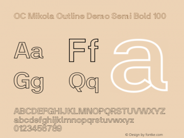 OC Mikola Outline Demo Semi Bold 100 Version 1.000;Glyphs 3.1.2 (3151)图片样张