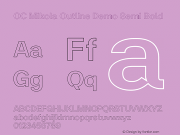 OC Mikola Outline Demo Semi Bold Version 1.000;Glyphs 3.1.2 (3151)图片样张