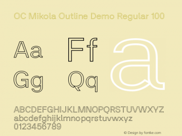 OC Mikola Outline Demo Regular 100 Version 1.000;Glyphs 3.1.2 (3151)图片样张