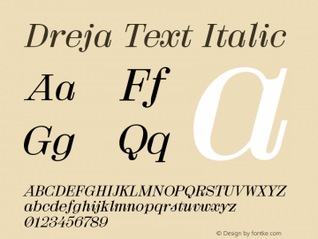 Dreja-TextItalic Version 1.000;PS 001.000;hotconv 1.0.88;makeotf.lib2.5.64775图片样张