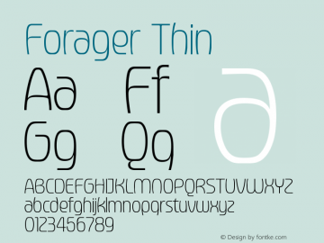 Forager-Thin Version 1.000;Glyphs 3.1.2 (3151);fontTools/otf2ttf 4.10.2; ttfautohint (v1.8.3)图片样张