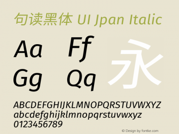 句读黑体 UI Jpan Italic 图片样张